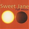 Sweet Jane : Full Moon